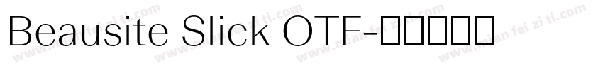 Beausite Slick OTF字体转换